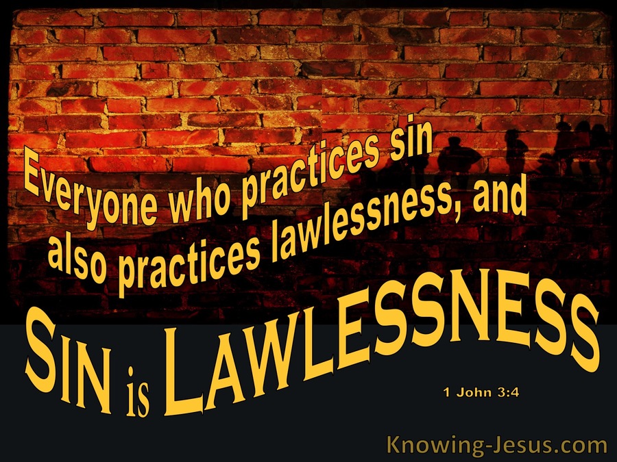 1 John 3:4 Sin Is Lawlessness (yellow)